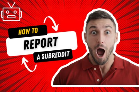 What to Do Before You Report a Subreddit
