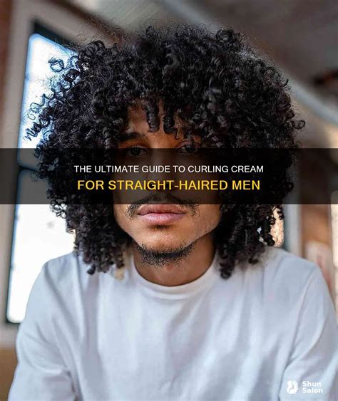 What to Look For in a Curling Cream For Men