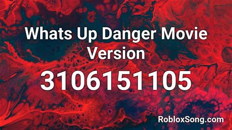 Whats Up Danger Movie Version Spider Verse Roblox ID - Roblox 