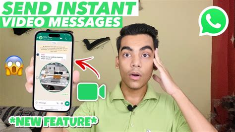 WhatsApp Instant Video Message Update on the Way!