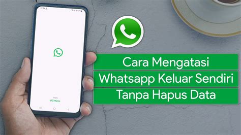 WhatsApp Keluar Sendiri