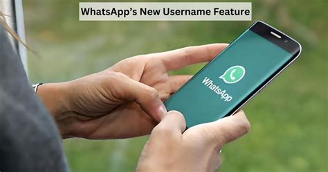 WhatsApp Username Feature in the Works