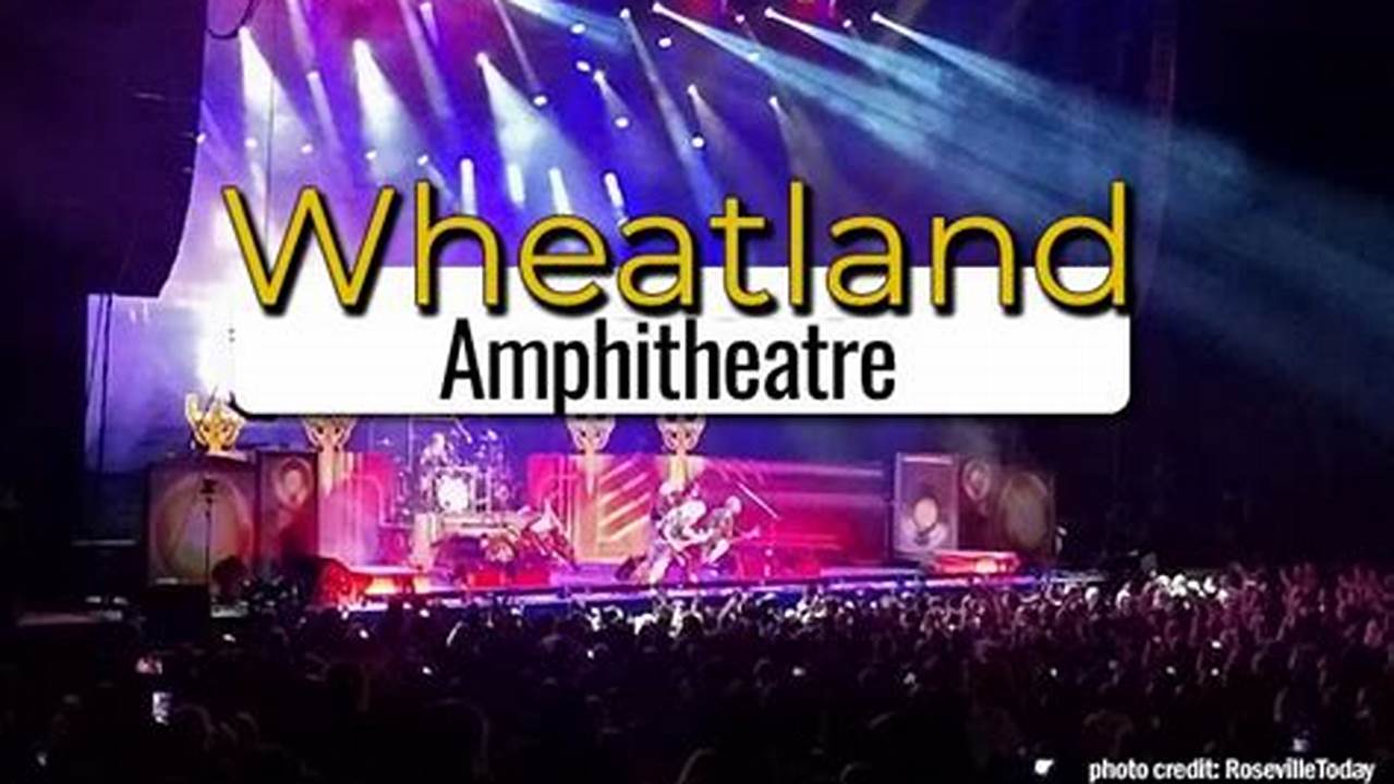Wheatland Amphitheater Concerts 2025
