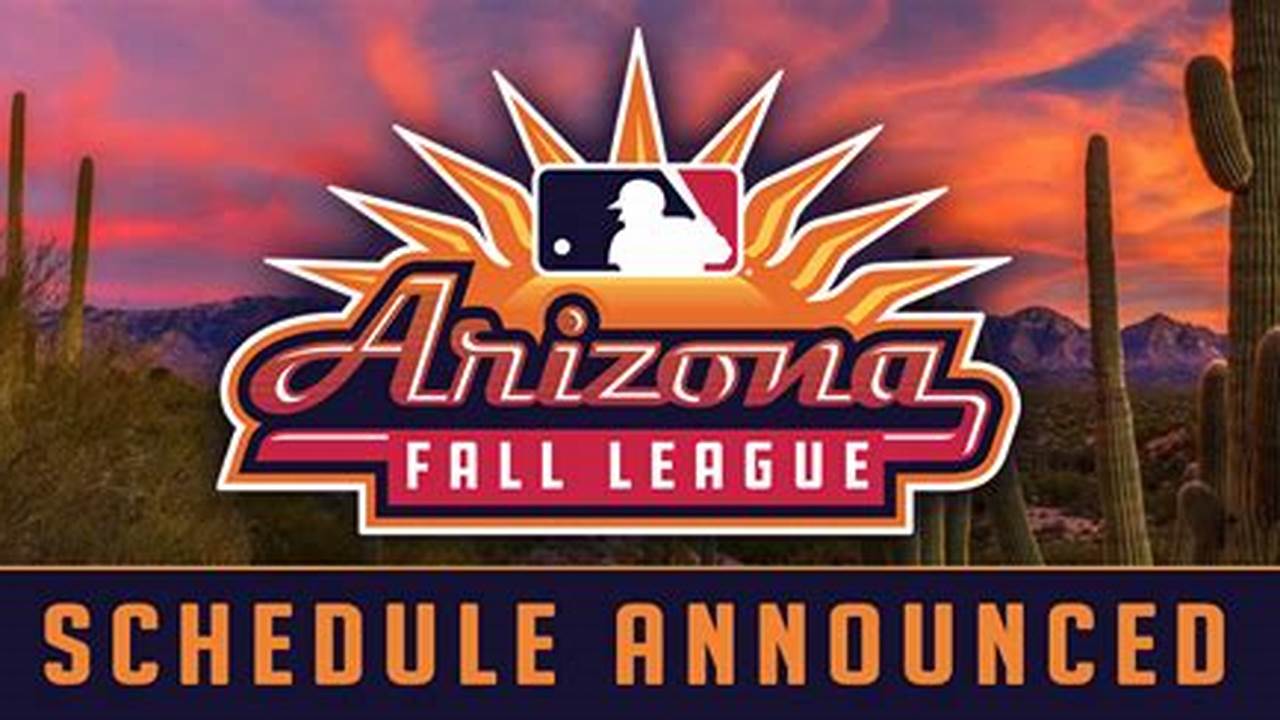 When Is 2024 Arizona Fall League