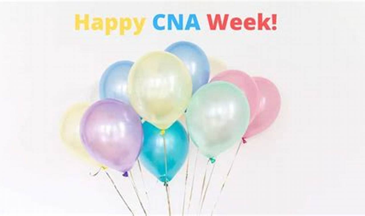 When Is Cna Week 2024