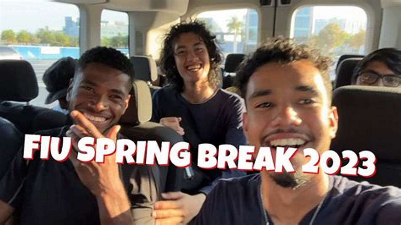 When Is Fiu Spring Break 2025