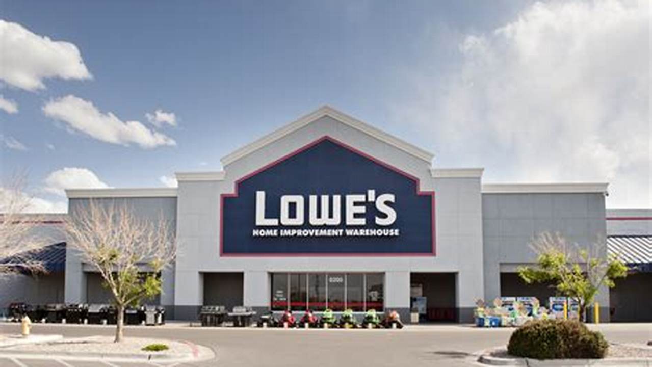 When Is Lowe'S Open