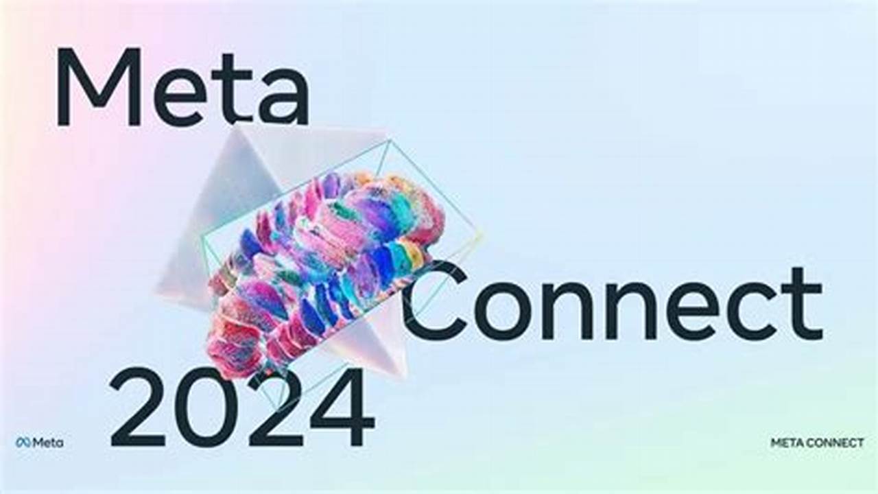 When Is Meta Connect 2024