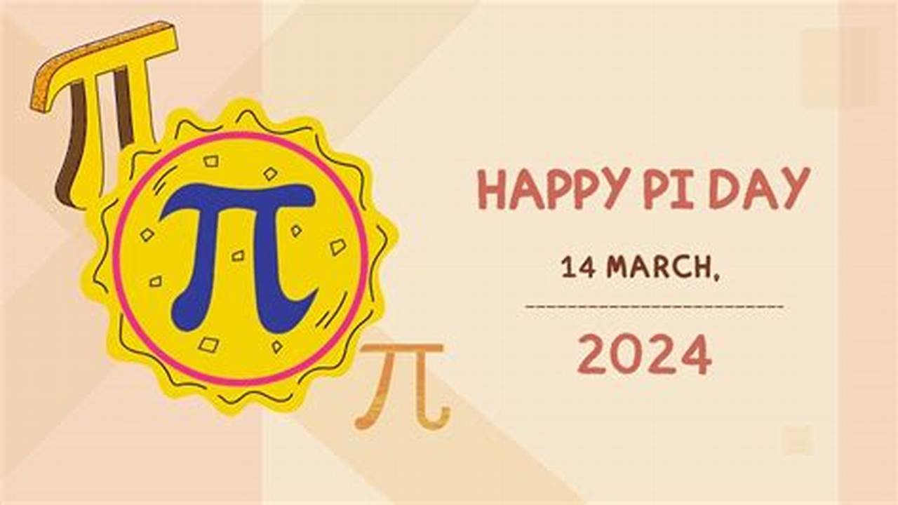 When Is Pi Day 2024 Uk