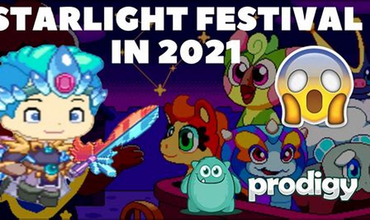 When Is The Starlight Festival In Prodigy 2024