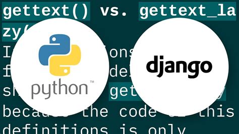 th?q=When%20Should%20I%20Use%20Ugettext lazy%3F - Optimizing Django: When to Use Ugettext_lazy?