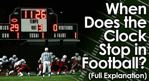 The Heart-Stopping Moment: Unveiling the Truth Behind When the Clock Stops in Football