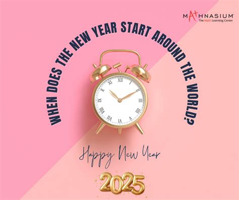 When Does the New Year Start: A Comprehensive Guide to Ringing In the New Year
