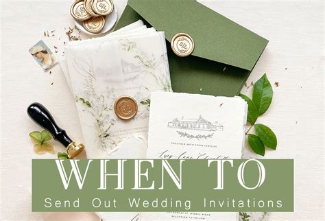 The Perfect Timing: When to Send Out Your Elegant Wedding Invites