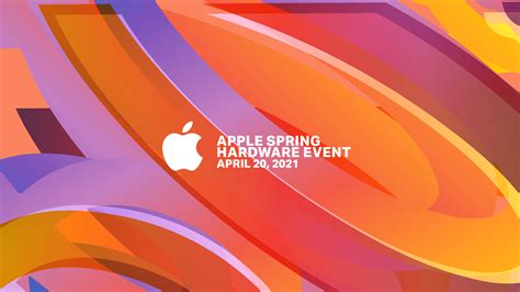 Apple’s ‘Spring loaded’ event on April 20 Here’s what to expect