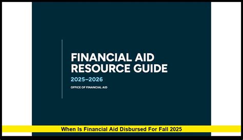 When Will Financial Aid Be Disbursed Fall 2024