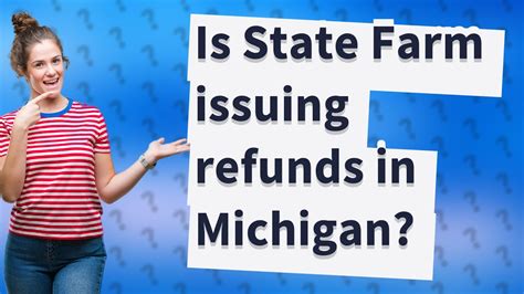 When Will State Farm Issue Refunds In Michigan