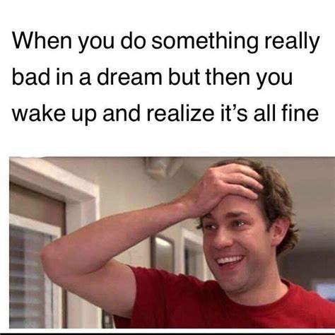 When You Wake Up And Realize Meme