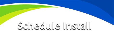 When to Schedule the Install