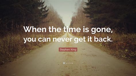Where Has the Time Gone Quotes Inspiration