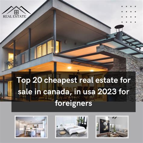 Discover The Best Deals: Where to Find the Cheapest Real Estate on the Market