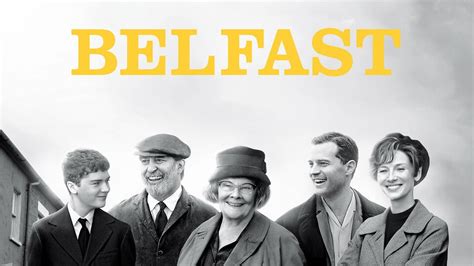 Unveiling the Top Destination to Catch the Star-Studded Belfast Movie: Your Guide to Finding the Best Screens Near You!