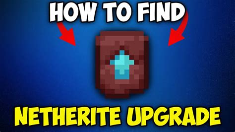 Where to Find the Netherite Upgrade in Minecraft