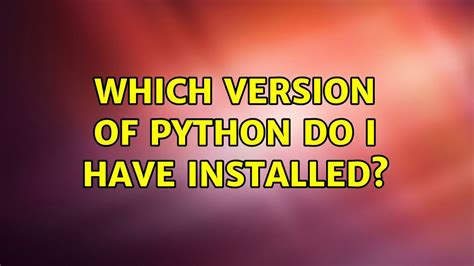 th?q=Which%20Version%20Of%20Python%20Do%20I%20Have%20Installed%3F - 10 Simple Ways to Check Your Python Version Installed