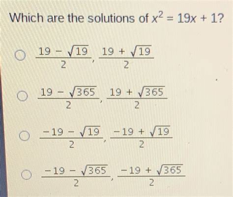 Which Are The Solutions Of X2 19x 1