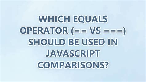 Equality Comparison Table 