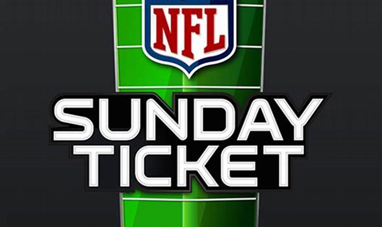 Who Has The Nfl Sunday Ticket In 2024