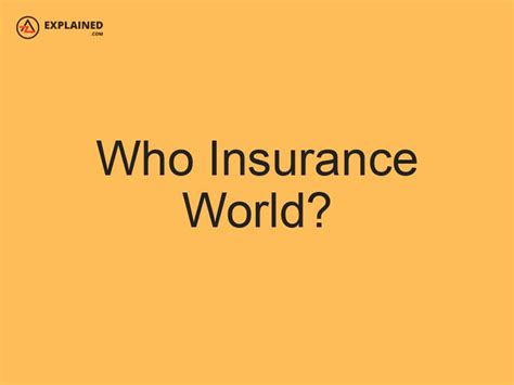 Who Insurance World