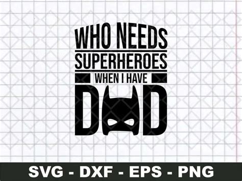 Download Who Needs Superheroes when You Have a... SVG File - SVG Design Easy Edite