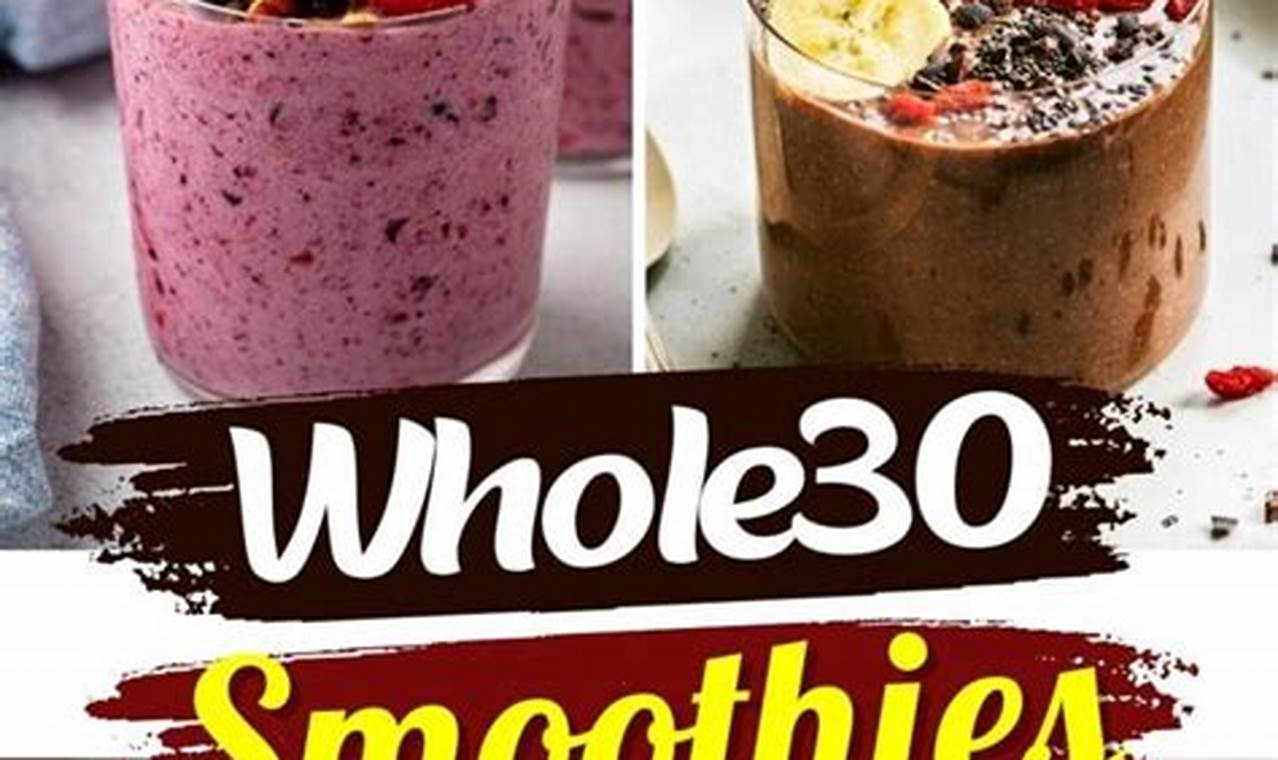 Whole30 Smoothie Recipes