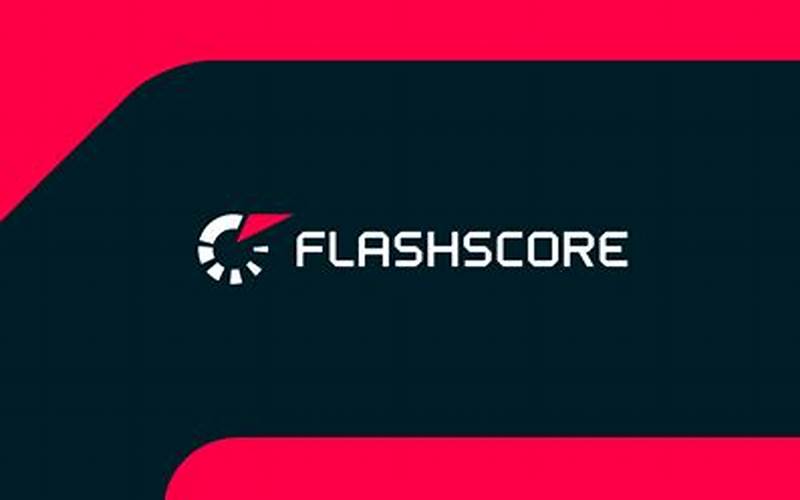 Why Choose Flashscore.Co.Id?