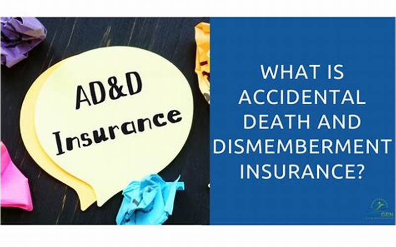 Why Do You Need Accidental Death And Dismemberment Travel Insurance