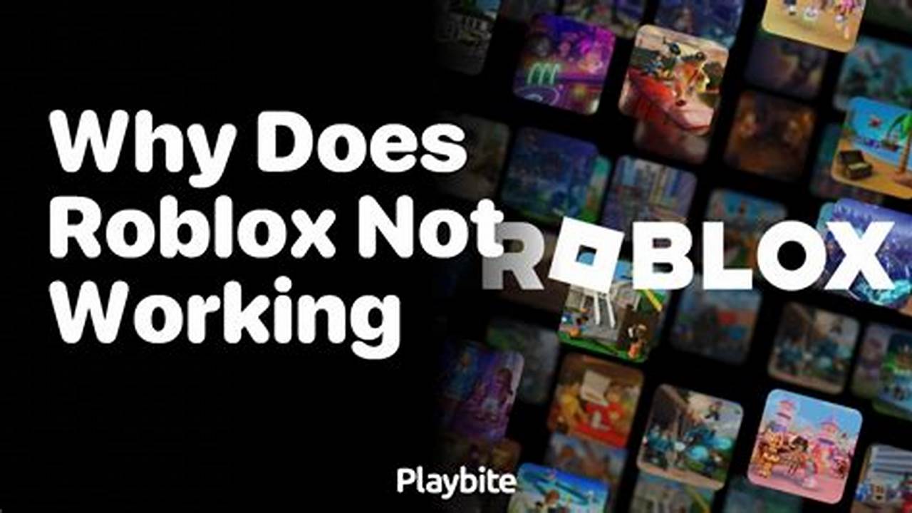 Why Is Roblox Not Working 2024