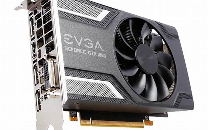 Why The Evga Geforce Gtx 1060 Sc 6Gb Gddr5 Video Card Is A Must-Have For Gamers