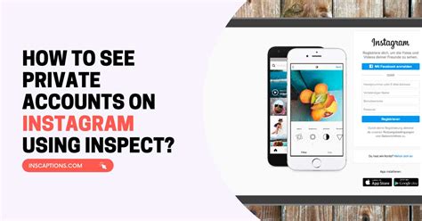 Why Use Inspect Element to View Private Instagram Profiles?