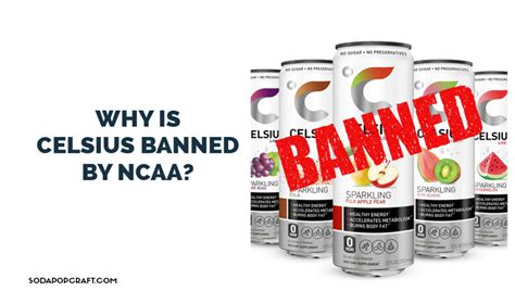Why Did The Ncaa Ban Celsius