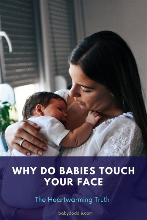 Why Do Babies Touch Your Face