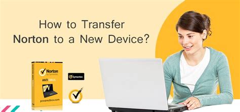 Why Do I Need to Transfer Norton from One Computer to Another?