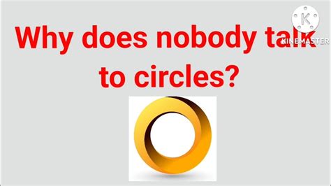 Why Does Nobody Talk To Circles Worksheet