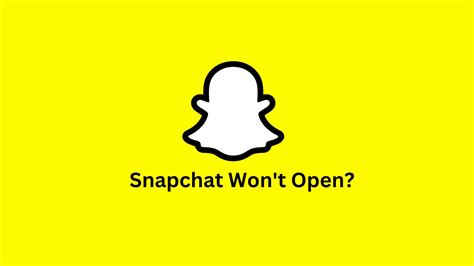 Why won't my Snapchat app open? Understanding the reasons and how to fix it