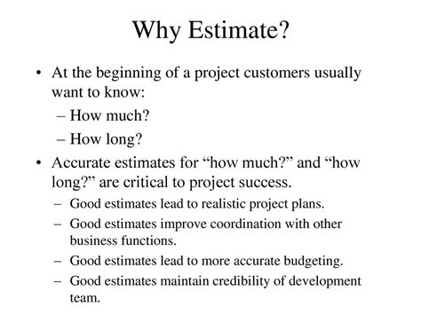 Why Estimate Early