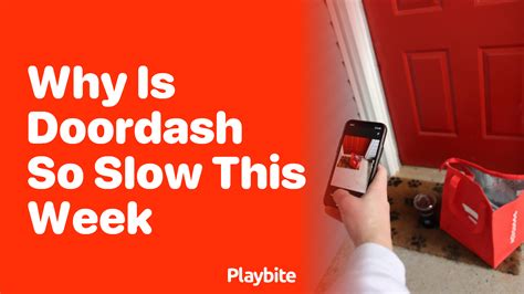 Why Is Doordash So Slow