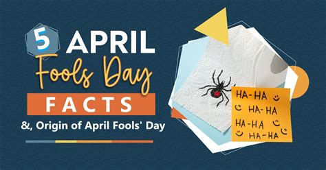 Why Is April 1st Celebrated as the Day of Pranks: Understanding the History Behind April Fools Day