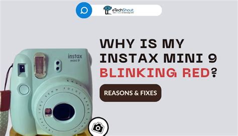 Why Is My Instax Mini 9 Blinking Red