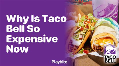 Why Is Taco Bell So Expensive