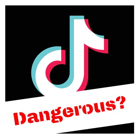 Why Is Tiktok Dangerous